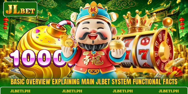 Basic overview explaining main JLBET system functional facts