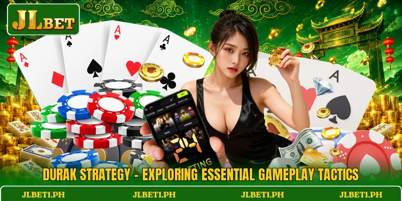Durak Strategy - Exploring Essential Gameplay Tactics