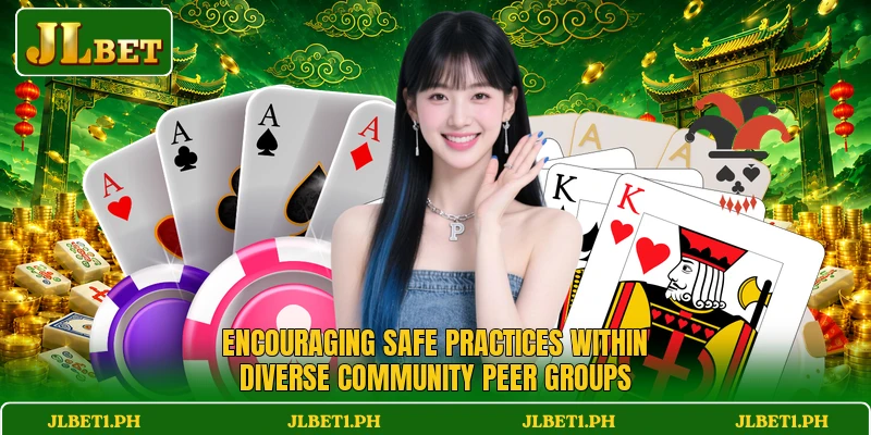Encouraging safe practices within diverse community peer groups