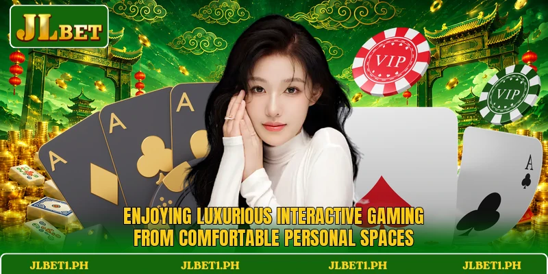 Enjoying luxurious interactive gaming from comfortable personal spaces Enjoying luxurious interactive gaming from comfortable personal spaces