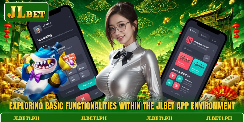 Exploring basic functionalities within the JLBET app environment Exploring basic functionalities within the JLBET app environment