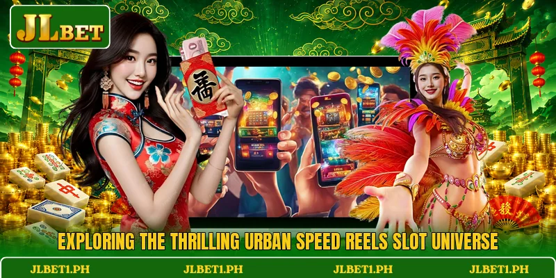 Exploring the thrilling Urban Speed Reels slot universe