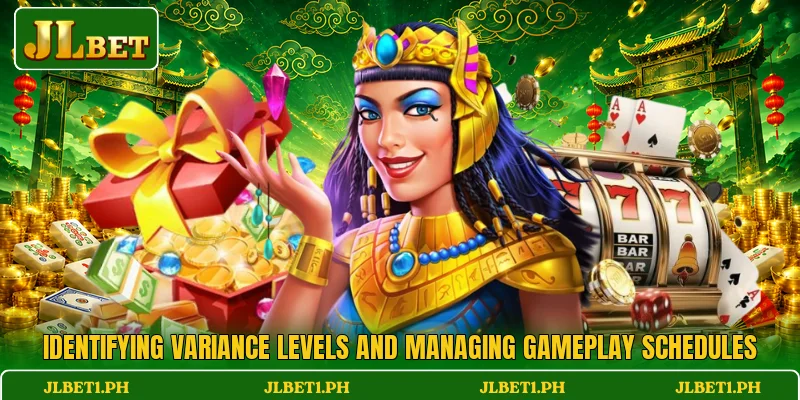 Identifying variance levels and managing gameplay schedules