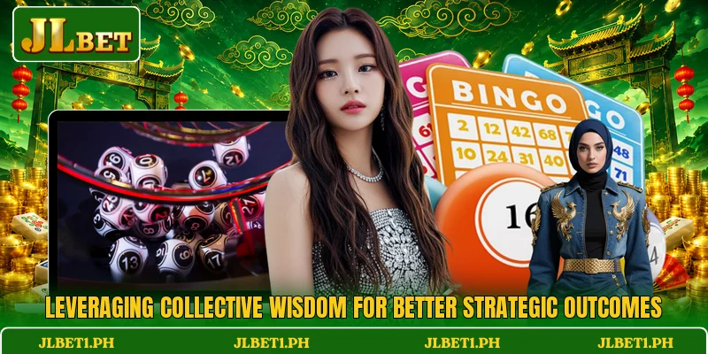 Leveraging collective wisdom for better strategic outcomes