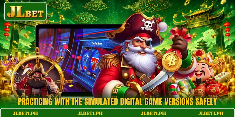 Practicing with the simulated digital game versions safely
