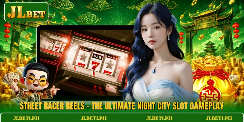 Street Racer Reels - The Ultimate Night City Slot Gameplay
