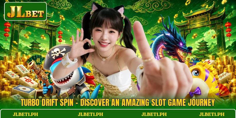 Turbo Drift Spin - Discover An Amazing Slot Game Journey